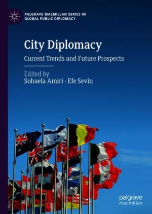 City Diplomacy - Current Trends and Future Prospects