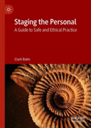 Staging the Personal - A Guide to Safe and Ethical Practice