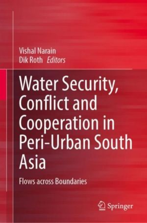 Water Security, Conflict and Cooperation in Peri-Urban South Asia - Flows a