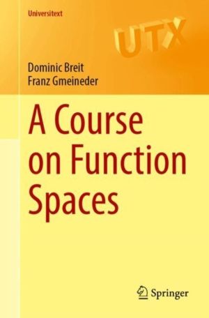 Course on Function Spaces I - Continuous and Integrable Functions