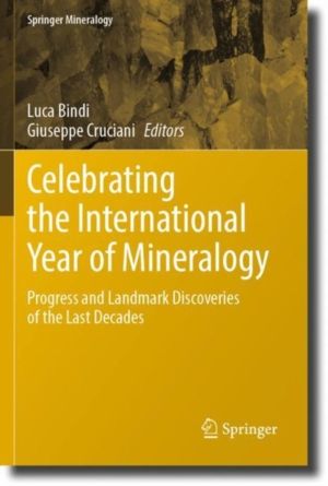 Celebrating the International Year of Mineralogy - Progress and Landmark Di