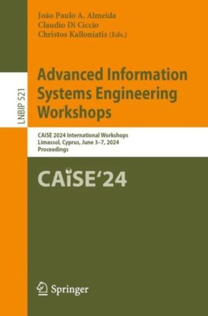 Advanced Information Systems Engineering Workshops - CAiSE 2024 Internation