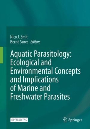 Aquatic Parasitology: Ecological and Environmental Concepts and Implication