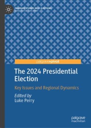 2024 Presidential Election - Key Issues and Regional Dynamics