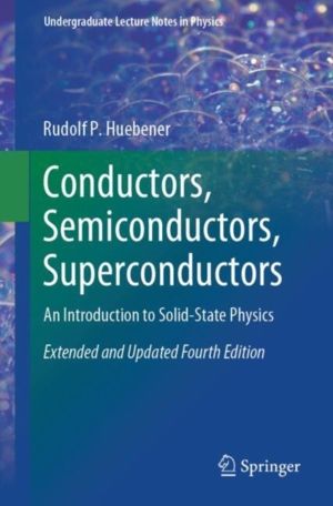 Conductors, Semiconductors, Superconductors - An Introduction to Solid-Stat