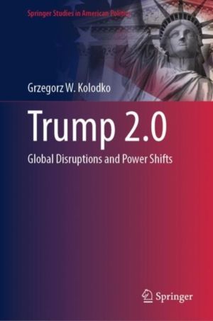 Trump 2.0 - Global Disruptions and Power Shifts