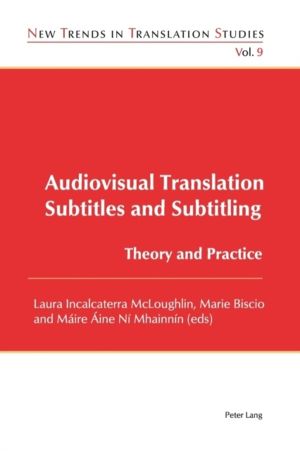Audiovisual Translation ÔÇô Subtitles and Subtitling - Theory and Practice