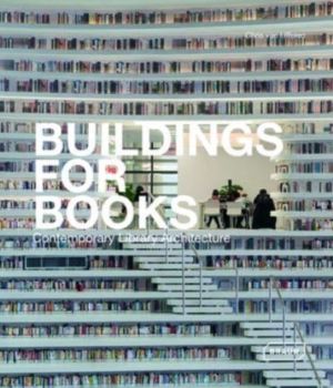 Buildings for Books - Contemporary Library Architecture