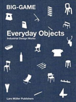 BIG-GAME - Everday Objects - Industrial Design Works