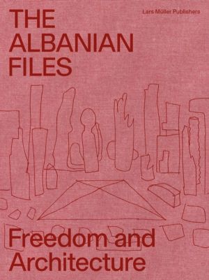 Albanian Files - Architecture in Albania