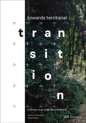 Towards Territorial Transition - A plea to large scale decarbonizing