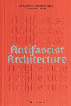 Antifascist Architecture