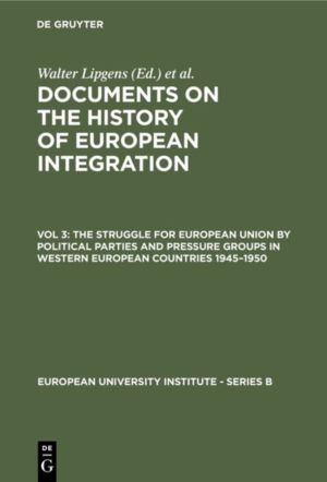 Struggle for European Union by Political Parties and Pressure Groups in Wes