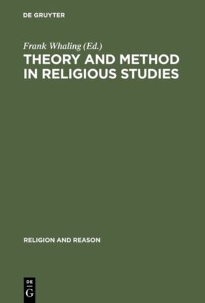 Theory and Method in Religious Studies - Contemporary Approaches to the Stu