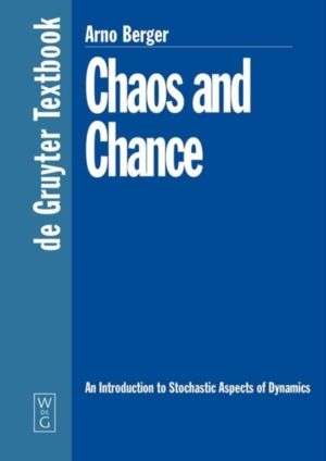 Chaos and Chance - An Introduction to Stochastic Aspects of Dynamics