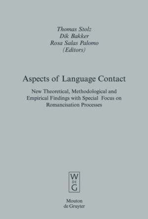 Aspects of Language Contact - New Theoretical, Methodological and Empirical