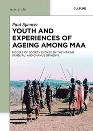 Youth and Experiences of Ageing among Maa - Models of Society Evoked by the