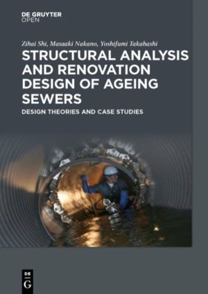 Structural Analysis and Renovation Design of Ageing Sewers - Design Theorie