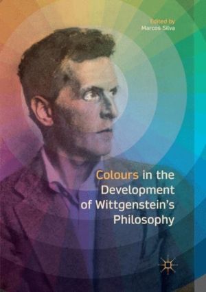 Colours in the development of WittgensteinÔÇÖs Philosophy