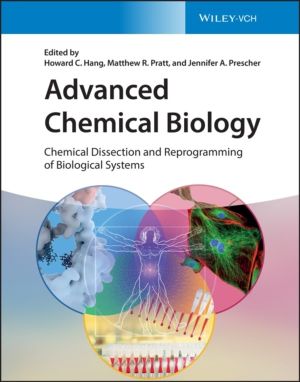 Advanced Chemical Biology - Chemical Dissection and Reprogramming of Biolog