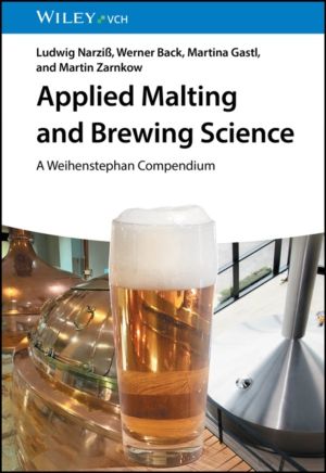 Applied Malting and Brewing Science - A Weihenstephan Compendium