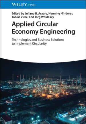 Applied Circular Economy Engineering - Technologies and Business Solutions