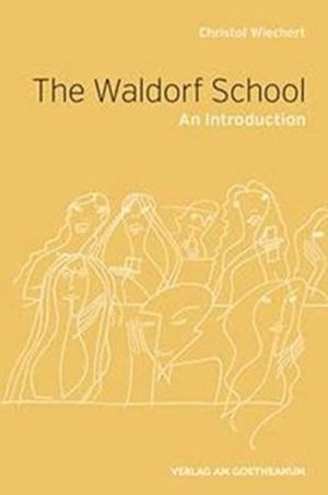 The Waldorf School - An Introduction