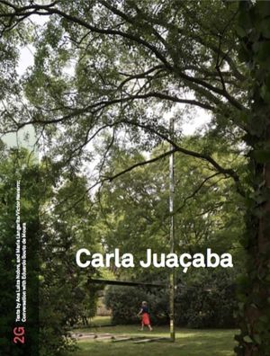 2G 88: Carla Juacaba - No. 88. International Architecture Review