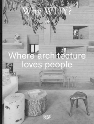 Why WHY? - Where architecture loves people