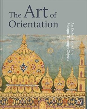 Art of Orientation - An Exploration of the Mosque Through Objects