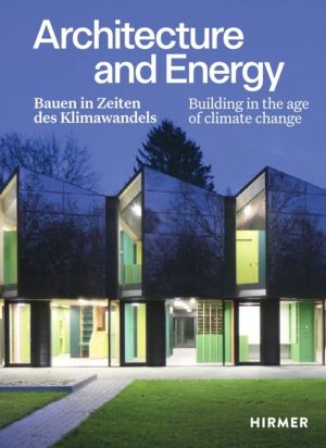 Architecture and Energy (Bilingual edition) - Building in the age of climat