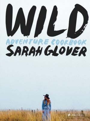Wild - Adventure Cookbook