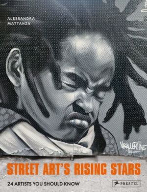 Street Art's Rising Stars - 24 Artists You Should Know