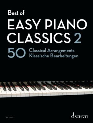 Best of Easy Piano Classics 2 - 50 Classical Arrangements. piano.