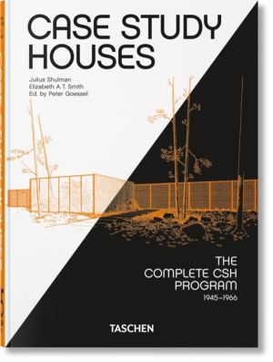 Case Study Houses - The Complete CSH Program 1945-1966. 45th Ed.