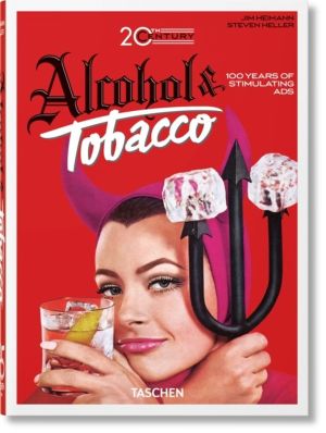 20th Century Alcohol & Tobacco Ads - 45th Ed.