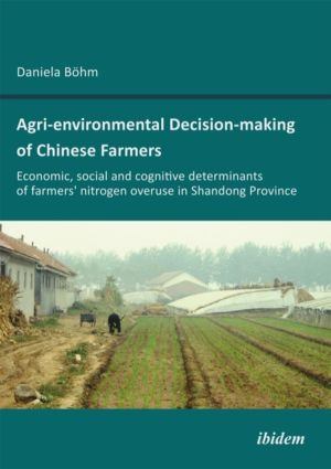 Agri-environmental Decision-making of Chinese Farmers - Economic, social an