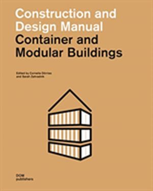 Container and Modular Buildings - Construction and Design Manual