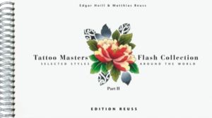 Tattoo Masters Flash Collection - Part II -- Selected Styles Around the Wor
