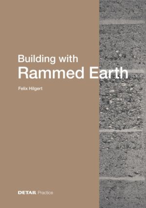 Building with Rammed Earth