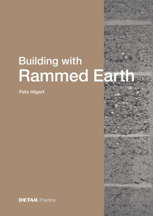 Building with Rammed Earth