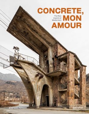 Concrete, Mon Amour - The Raw Imprint of Modernism