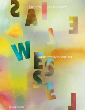 Elias Wessel : Aesthetics of Conflict