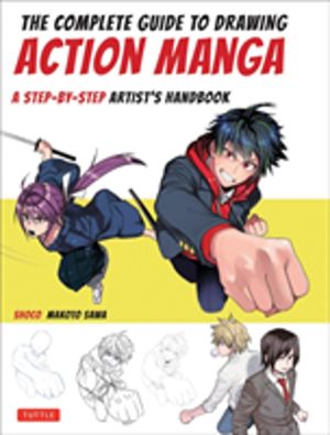 Complete Guide to Drawing Action Manga - A Step-by-Step Artist's Handbook