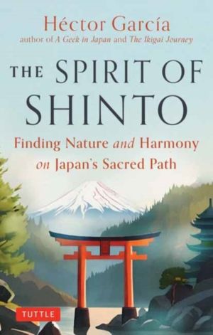 Spirit of Shinto - Finding Nature and Harmony on Japan's Sacred Path