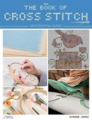 Book of Cross Stitch - An Essential Guide