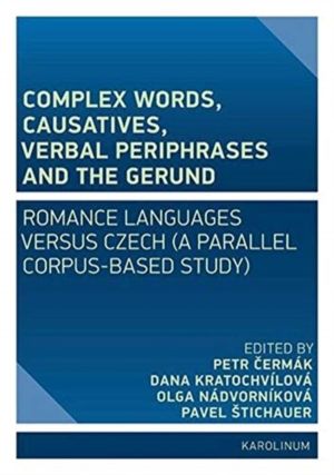 Complex Words, Causatives, Verbal Periphrases and the Gerund - Romance Lang
