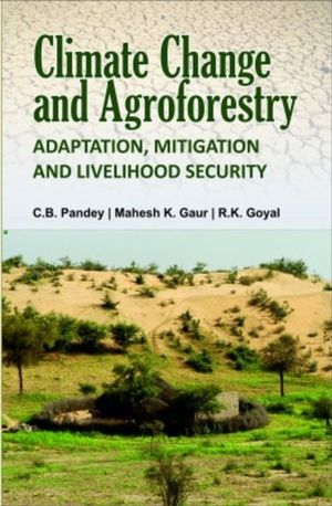Climate Change and Agroforestry - Adaptation, Mitigation and Livelihood Sec