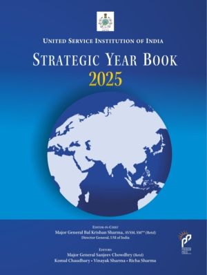 United Service Institution of India - Strategic Year Book 2025