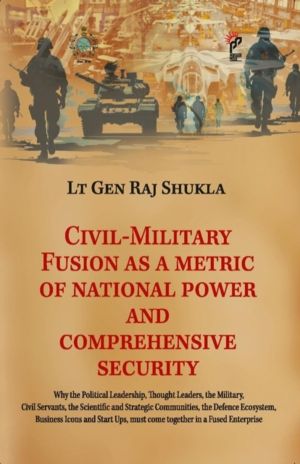 Civil-Military Fusion as a Metric of National Power and Comprehensive Secur